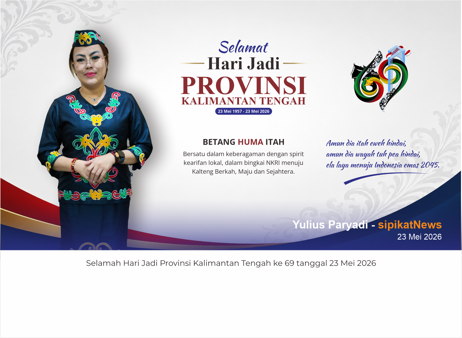 SELAMAT HARI JADI KE-69 PROVINSI KALIMANTAN TENGAH